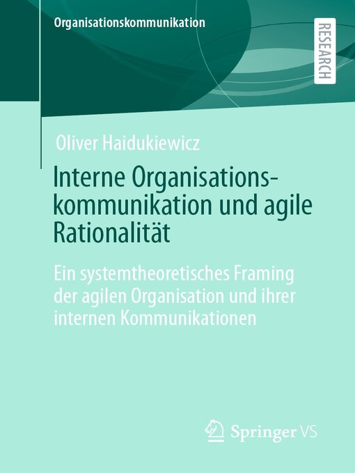 Title details for Interne Organisationskommunikation und agile Rationalität by Oliver Haidukiewicz - Available